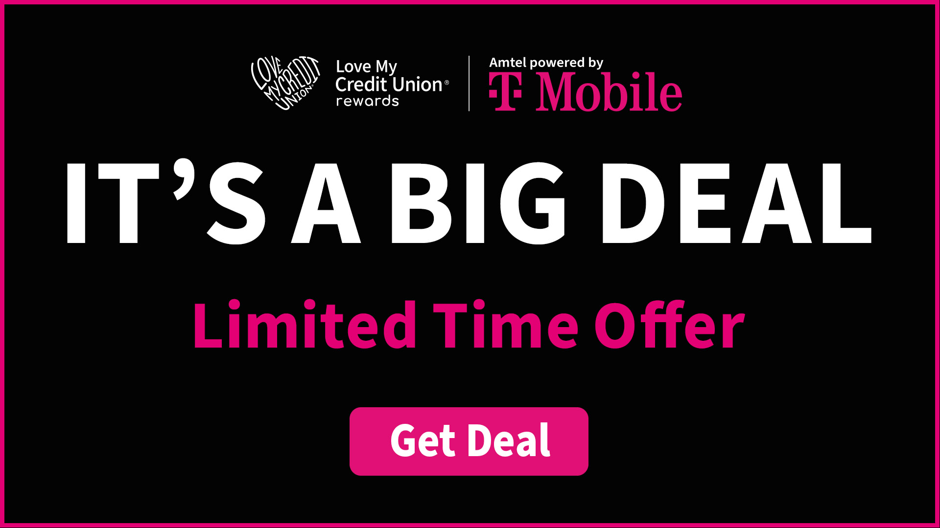 Limited time T-Mobile deal through Love My Credit Union Rewards